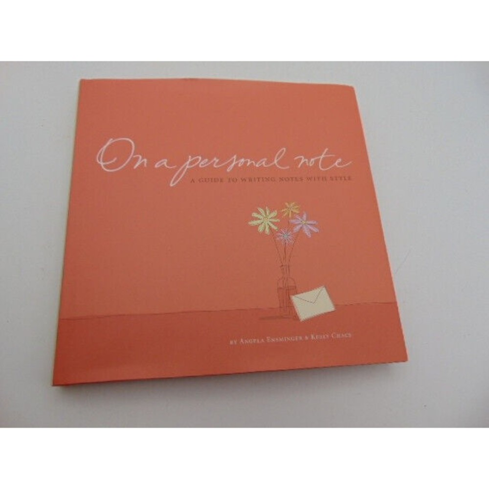 On a Personal Note - a Guide to Writing Notes with Style by Keely Chace Hallmark